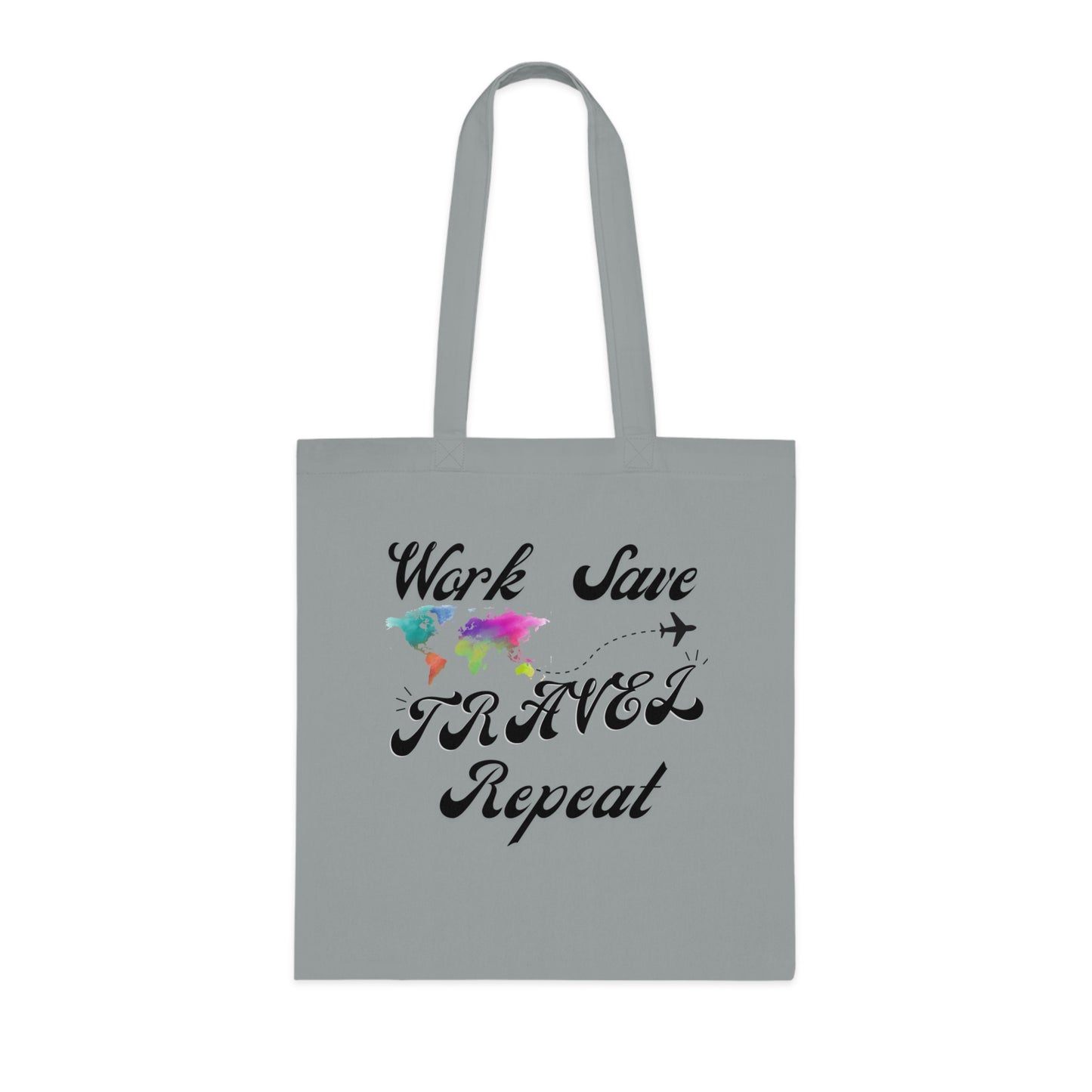 🕧Work, 💵Save, ✈️Travel, 🔁Repeat Tote